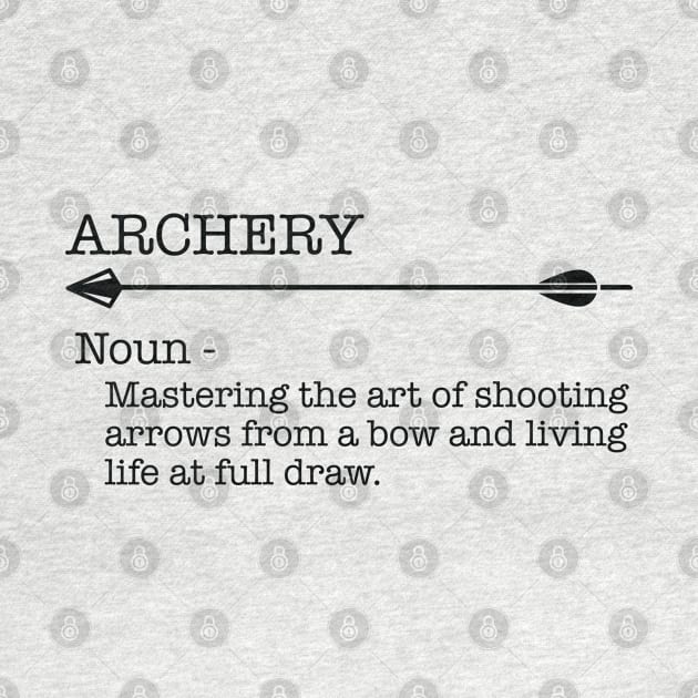 Archery - Archery Noun by Kudostees
